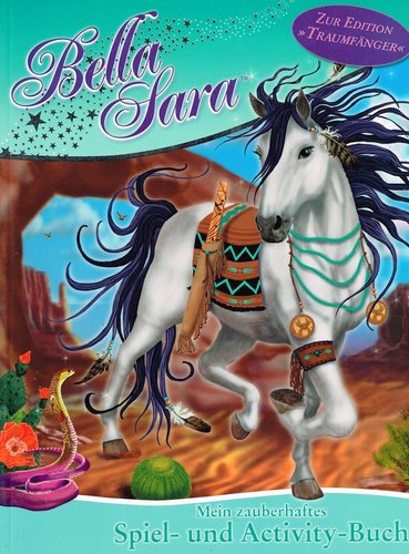 Bella Sara - Mein zauberhaftes Spiel- und Acticity-Buch - Zur Edition "Traumfänger"
