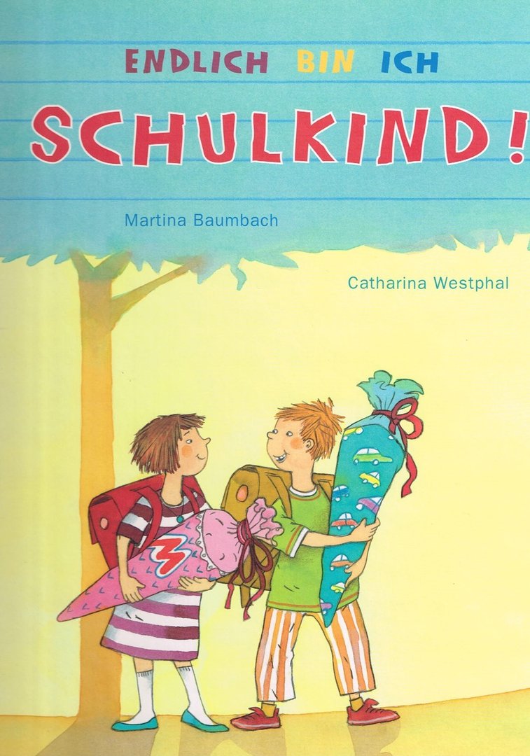 Endlich bin ich Schulkind!