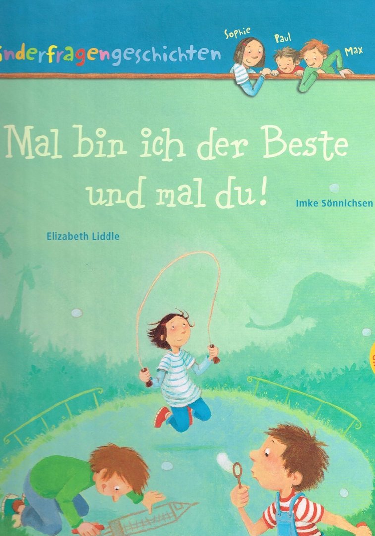 Mal bin ich der Beste und mal du! Kinderfragengeschichten