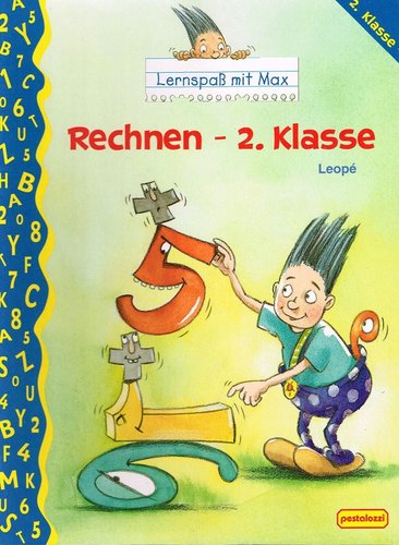 Rechnen - 2. Klasse - Lernspaß mit Max