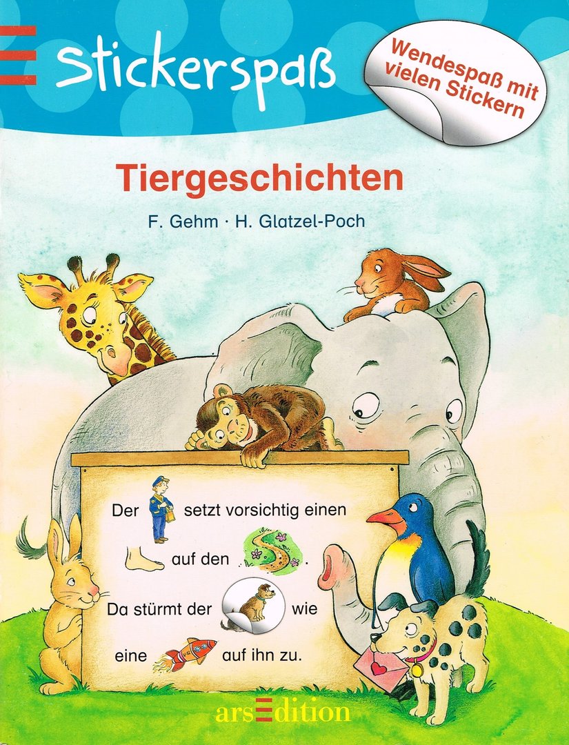 Stickerspaß - Tiergeschichten - Wendespaß mit vielen Stickern